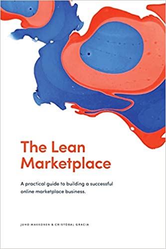 The Lean Marketplace: a Practical Guide to Building a Successful ...